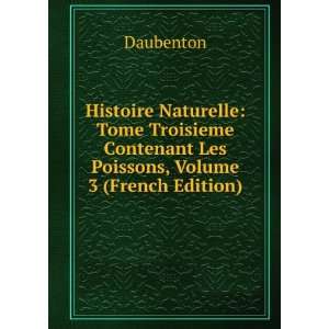   Contenant Les Poissons, Volume 3 (French Edition) Daubenton Books