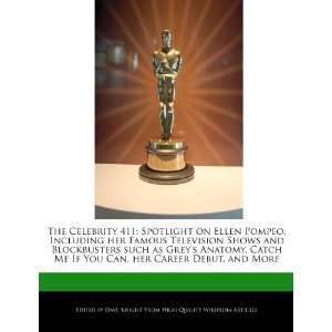  The Celebrity 411 Spotlight on Ellen Pompeo, Including 