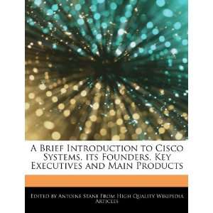   Key Executives and Main Products (9781276151177) Antoine Stane Books