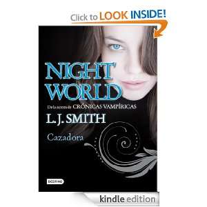 Cazadora Night World 3 (Spanish Edition) L. J. Smith, Gemma Gallart 