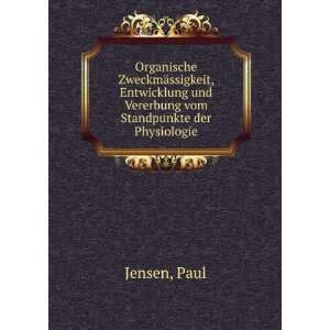   und Vererbung vom Standpunkte der Physiologie Paul Jensen Books