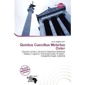  Quintus Caecilius Metellus Celer (9786200631145) Jerold 