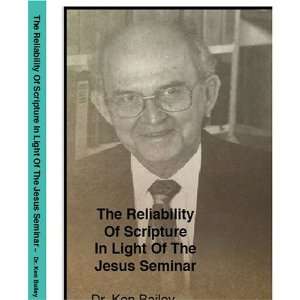   in Light of the Jesus Seminar with Ken Bailey 