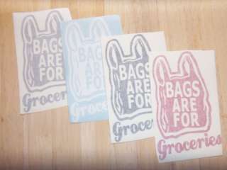 ANTI BAGS Are For GROCERIES Lowered Funny VINYL Decal STICKER Car Euro 