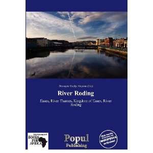    River Roding (9786136322827) Dewayne Rocky Aloysius Books