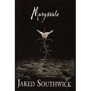  Marysvale [Hardcover] Jared Southwick Books