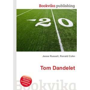  Tom Dandelet Ronald Cohn Jesse Russell Books