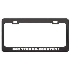 Got Techno Country? Music Musical Instrument Black Metal License Plate 