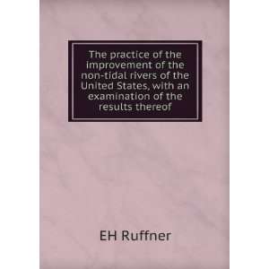   States, with an examination of the results thereof EH Ruffner Books