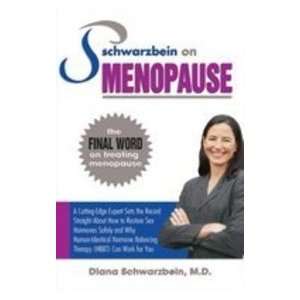  Dr. Schwarzbeins Menopause Power A Leading Endocrinologist 