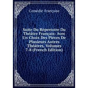   Ã¢tres, Volumes 7 8 (French Edition) ComÃ©die FranÃ§aise Books