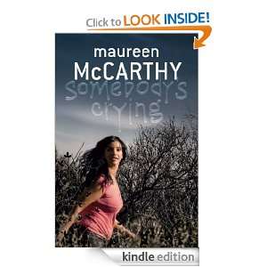 Somebodys Crying Maureen McCarthy  Kindle Store