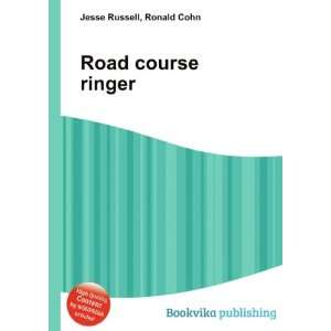 Road course ringer Ronald Cohn Jesse Russell  Books
