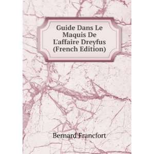   Maquis De Laffaire Dreyfus (French Edition) Bernard Francfort Books