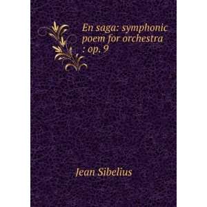   En saga symphonic poem for orchestra  op. 9 Jean Sibelius Books