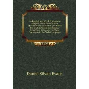   by Their Synonyms in the Welsh Language Daniel Silvan Evans Books