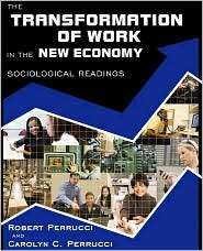 The Transformation of Work in the New Economy Sociological Readings 