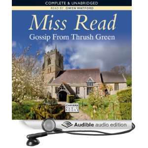  Gossip from Thrush Green (Audible Audio Edition) Miss 