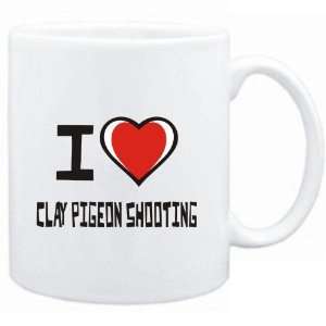  Mug White I love Clay Pigeon Shooting  Sports Sports 