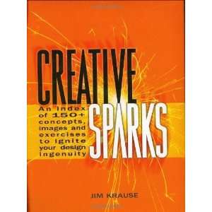  Creative Sparks [Hardcover] Jim Krause Books