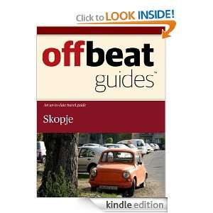  Skopje Travel Guide eBook Offbeat Guides Kindle Store
