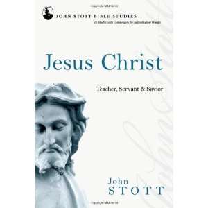  & Savior (John Stott Bible Studies) [Paperback] John Stott Books