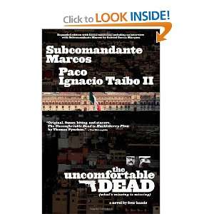    The Uncomfortable Dead [Paperback] Subcomandante Marcos Books