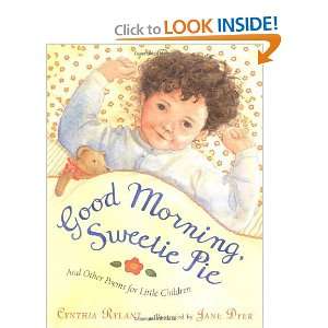  Good Morning, Sweetie Pie and Other Poems for Little 