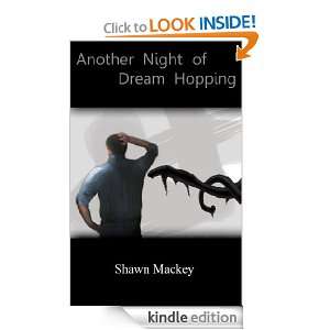 Another Night of Dream Hopping (The Dream Hopper) Shawn Mackey 