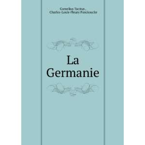   La Germanie Charles Louis Fleury Panckoucke Cornelius Tacitus  Books