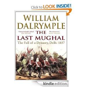 The Last Mughal William Dalrymple  Kindle Store