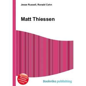 Matt Thiessen Ronald Cohn Jesse Russell  Books