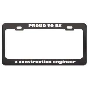   Construction Engineer Profession Career License Plate Frame Tag Holder