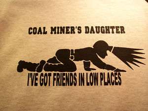 Coal Miners Wife T Shirt (Miner Crawling)  