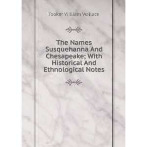   With Historical And Ethnological Notes Tooker William Wallace Books