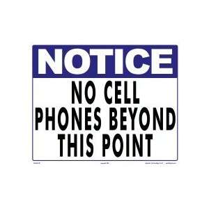  Notice No Cell Phones Beyond Sign 7941Ws1210E Everything 