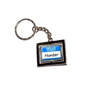  Hello My Name Is Hunter   New Keychain Ring Automotive