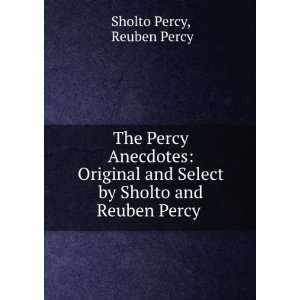   Sholto and Reuben Percy . Reuben Percy Sholto Percy 