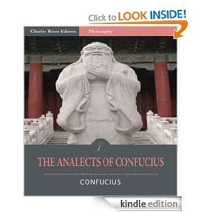 The Analects of Confucius (Illustrated) Confucius, Charles River 