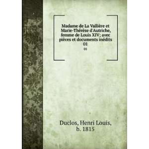   ¨ces et documents inÃ©dits. 01 Henri Louis, b. 1815 Duclos Books