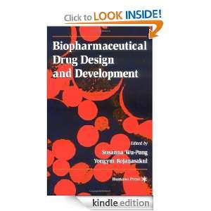 Biopharmaceutical Drug Design and Development Susanna Wu Pong  