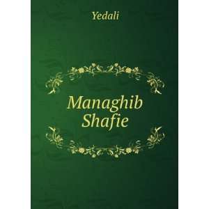  Managhib Shafie Yedali Books