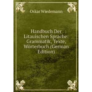   , Texte, WÃ¶rterbuch (German Edition) Oskar Wiedemann Books