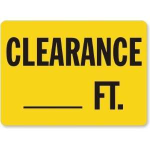  Clearance ___ Ft Plastic Sign, 14 x 10