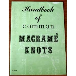  Handbook of Common Macrame Knots Craft Course Books