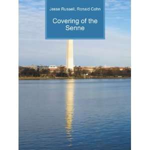  Covering of the Senne Ronald Cohn Jesse Russell Books