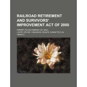  Railroad Retirement and Survivors Improvement Act of 2000 
