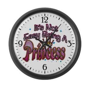  Large Wall Clock Its Not Easy Being A Princess 