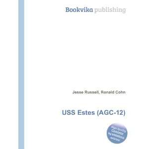 USS Estes (AGC 12) Ronald Cohn Jesse Russell  Books