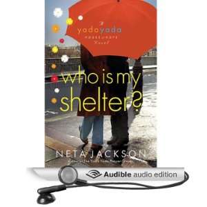  Who Is My Shelter? (Audible Audio Edition) Neta Jackson 